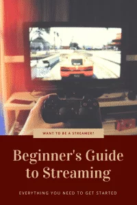 How to Become a Streamer? A Beginner's Guide