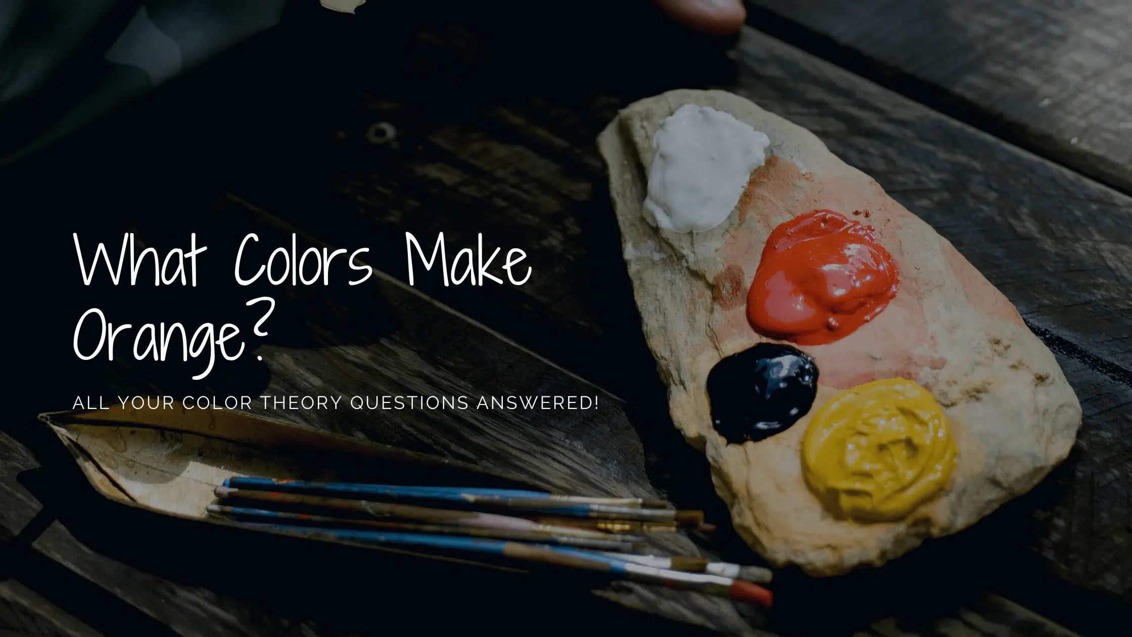 what colors make orange