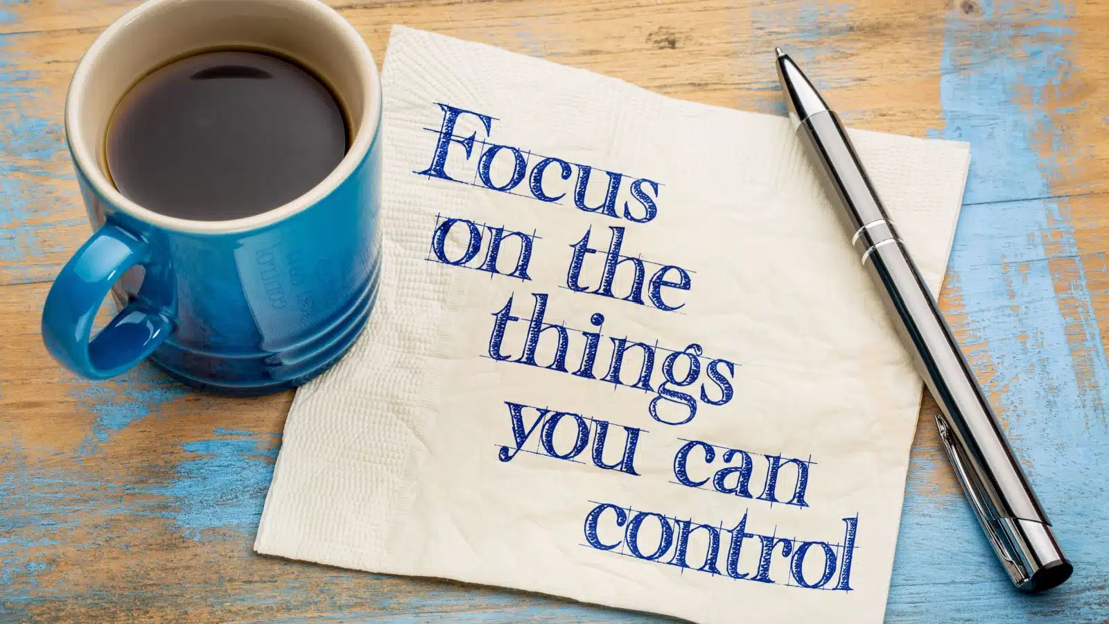 A napkin with "Focus on things you can control" written on it.