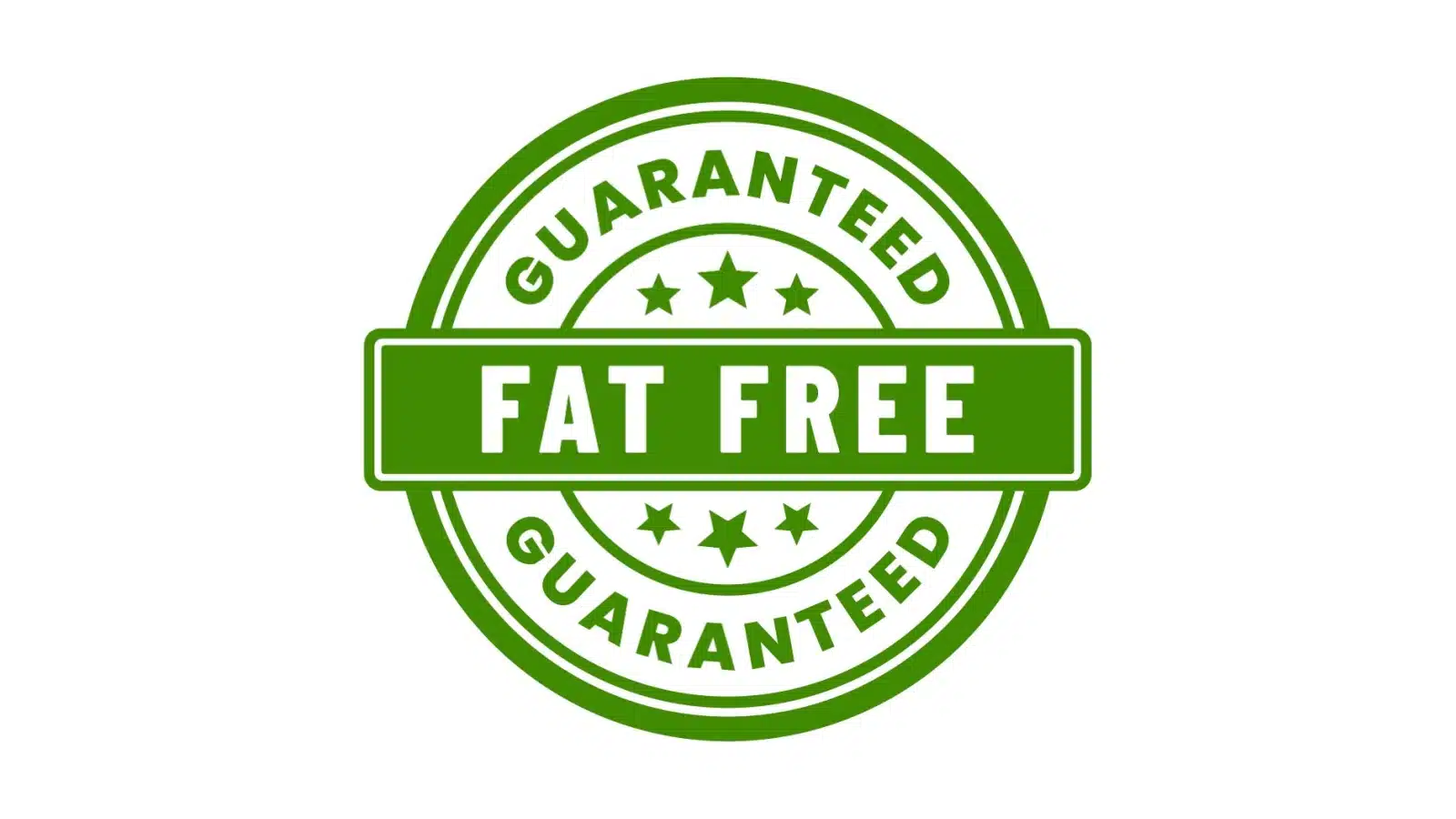 A label stating a product is guaranteed fat free.