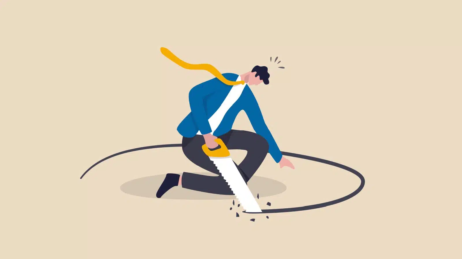 A businessman sawing a hole around himself, unaware that it will impact him, representing a lack of common sense.