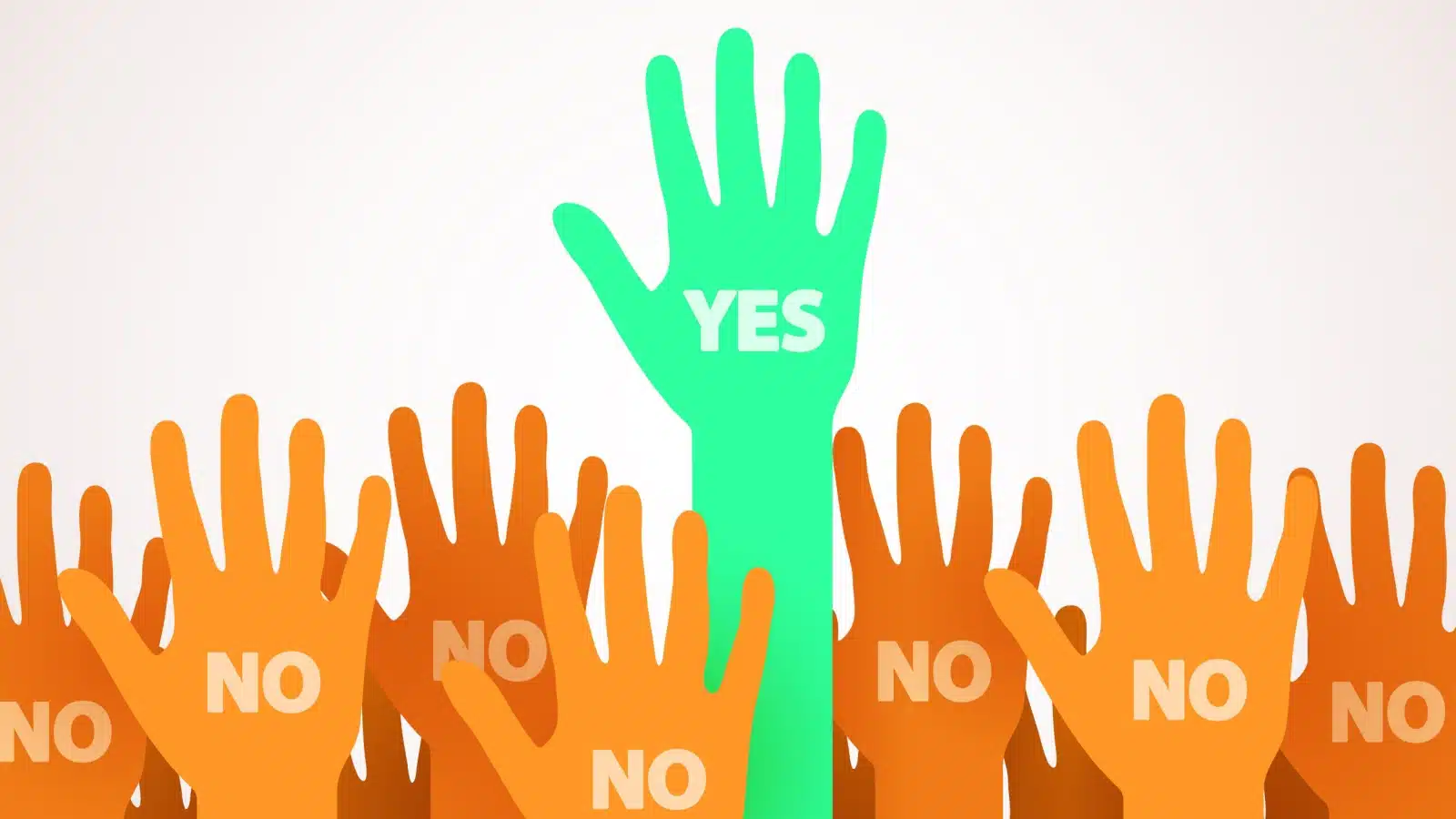 Most hands say no, but one bright hand labeled "yes" rises above the rest.