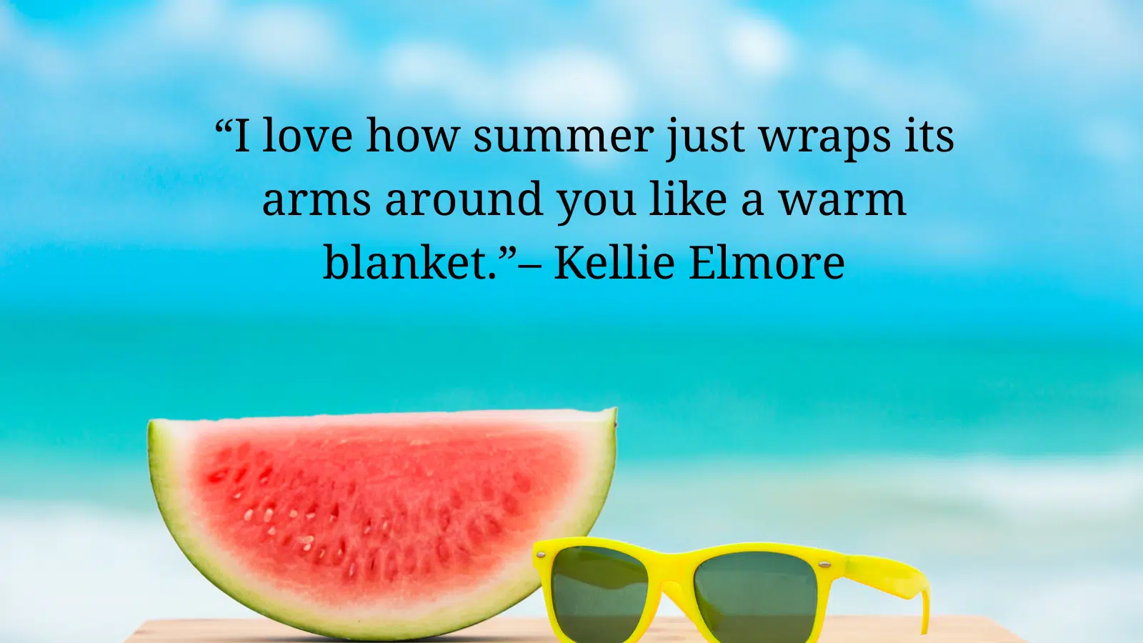 Summer vibes quote y Kellie Elmore on fun background.