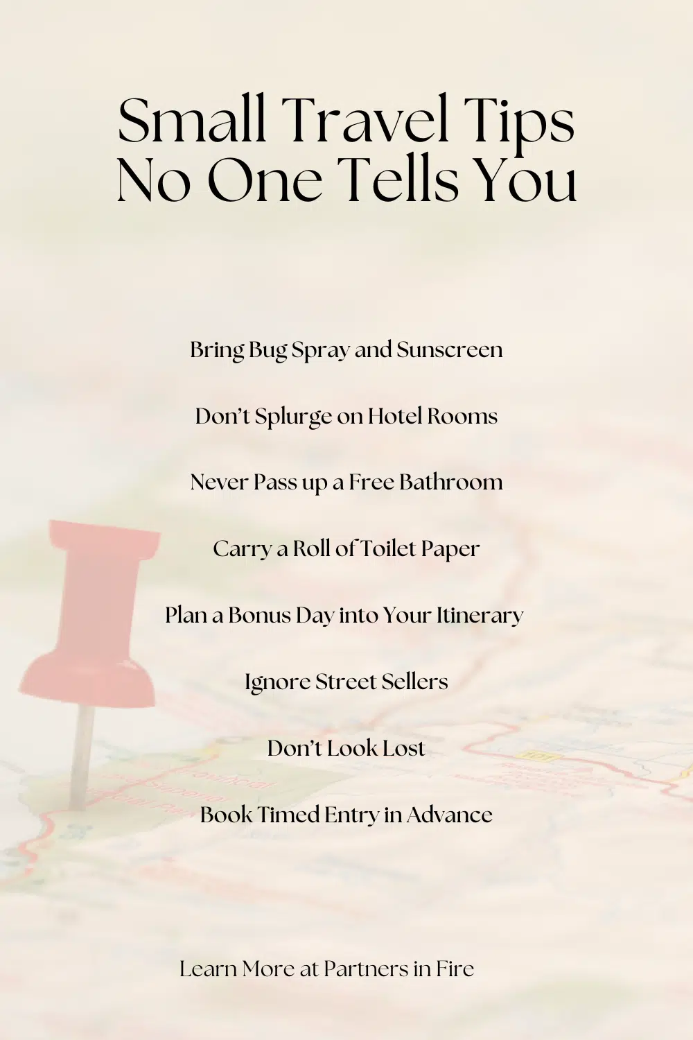 A short list of the small travel tips nobody tells you.